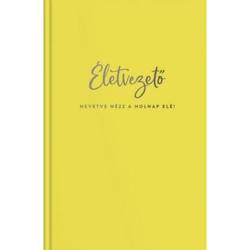 Életvezető - új kiadás! (sárga) Életvezető - új kiadás! (sárga)