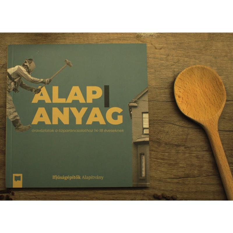 Ifjúságépítők - Alap I anyag Ifjúságépítők - Alap I anyag