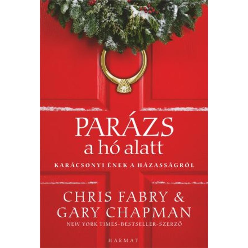 Gary Chapman - Parázs a hó alatt/Karácsonyi ének... Gary Chapman - Parázs a hó alatt/Karácsonyi ének...