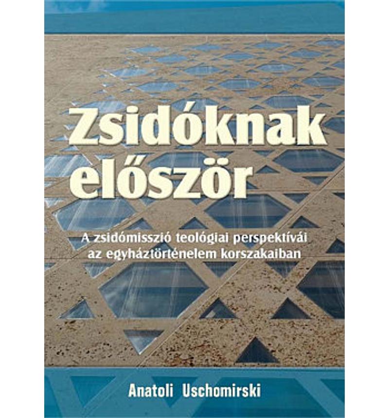 Anatoli Uschomirski - Zsidóknak először