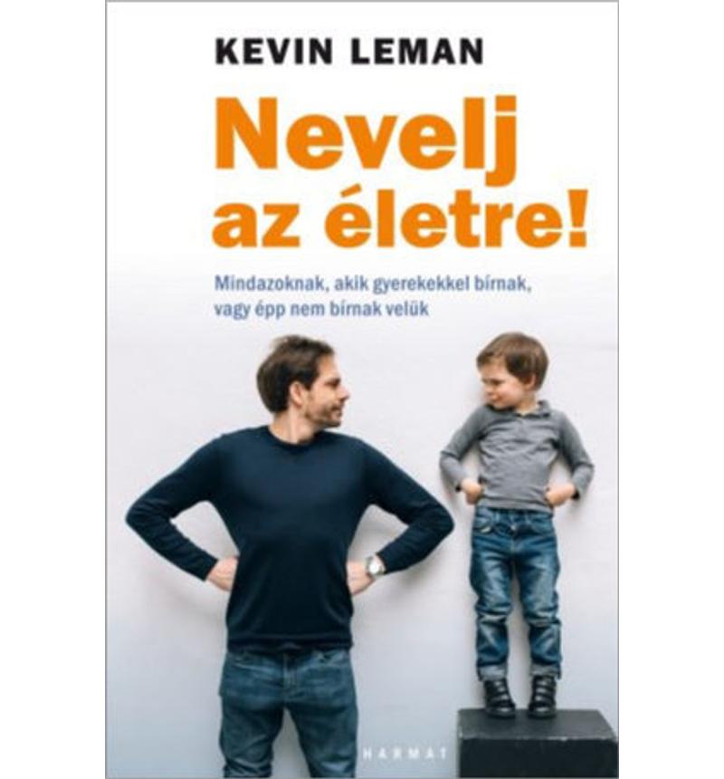 Kevin Leman - Nevelj az életre!