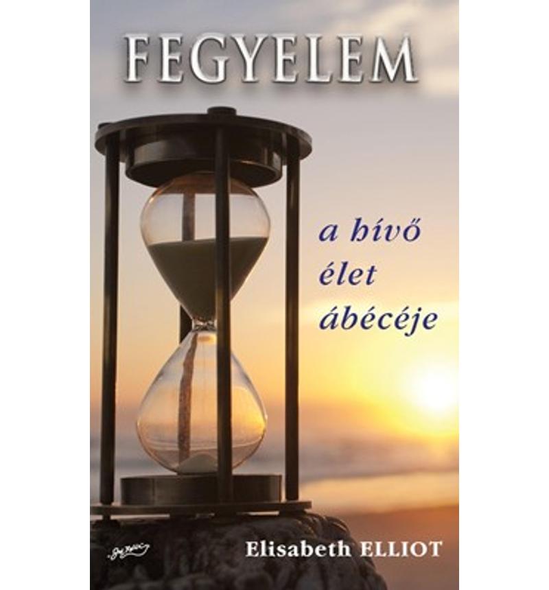 Elisabeth Elliot - Fegyelem