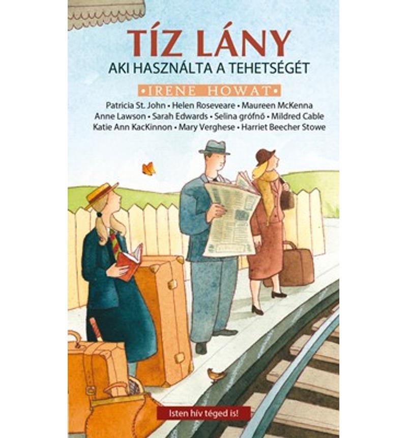Tíz lány, aki használta a tehetségét