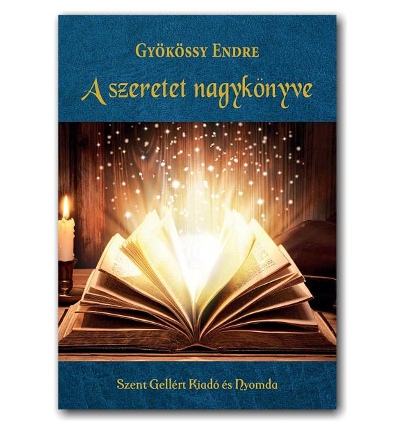 Gyökössy Endre - A szeretet nagykönyve