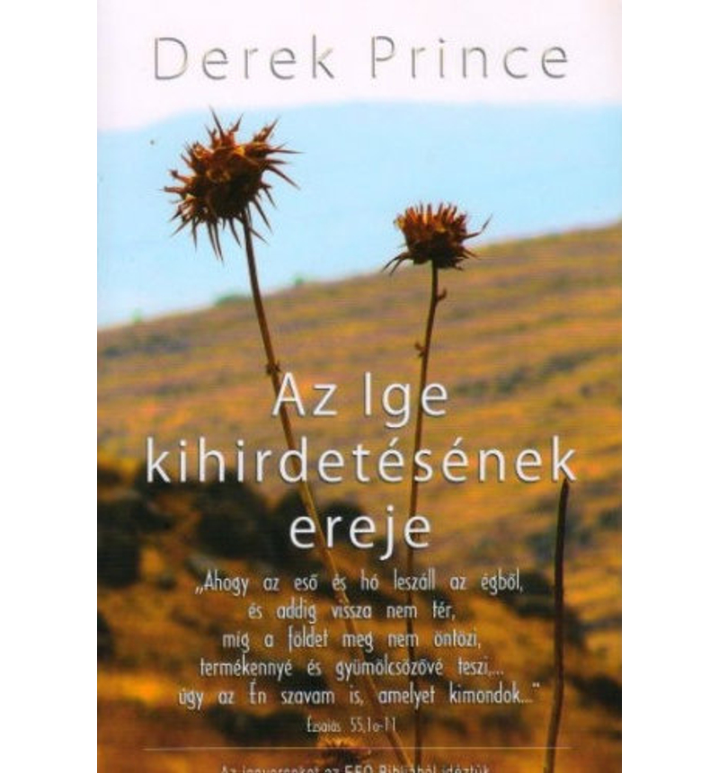 Derek Prince - Az Ige kihirdetésének ereje
