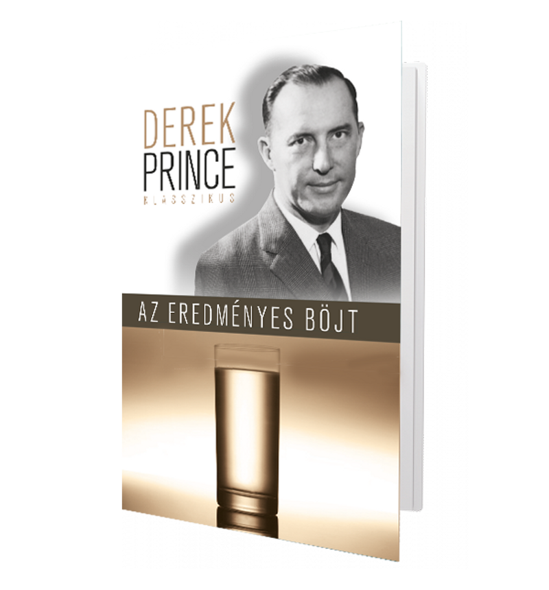 Derek Prince - Az eredményes böjt