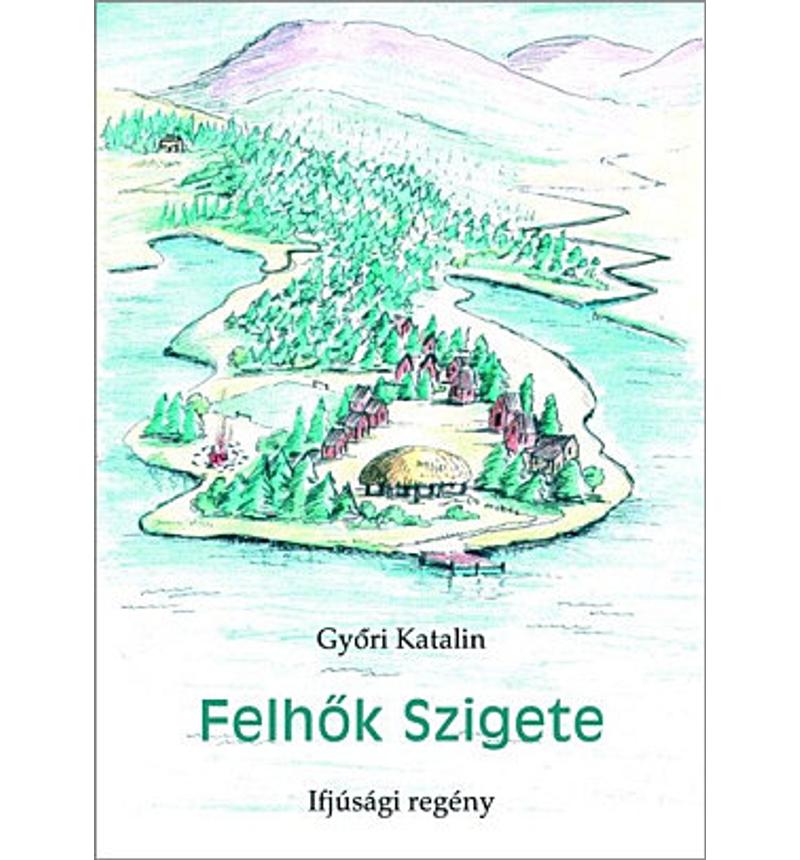 Győri Katalin - Felhők szigete