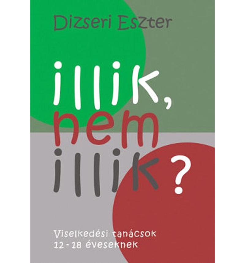 Dizseri Eszter - Illik, nem illik?