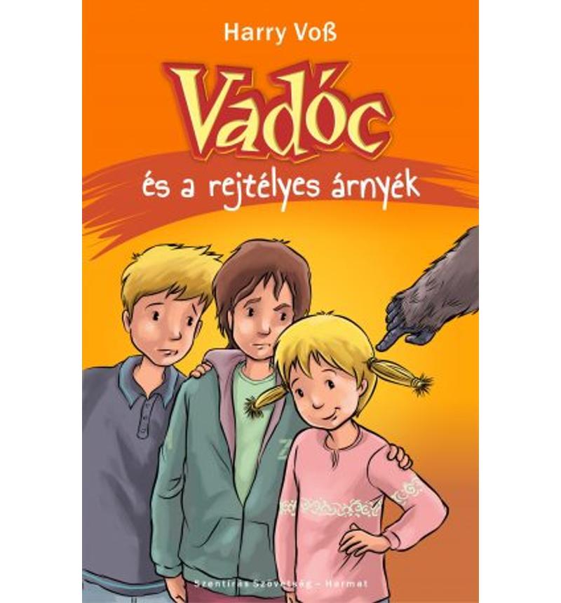 Harry Voss - Vadóc és a rejtélyes árnyék / 3.rész
