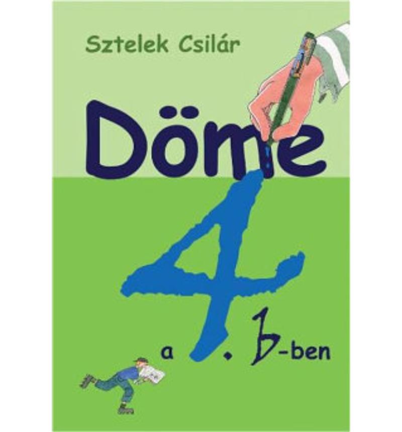 Sztelek Csilár - Döme a 4.b-ben
