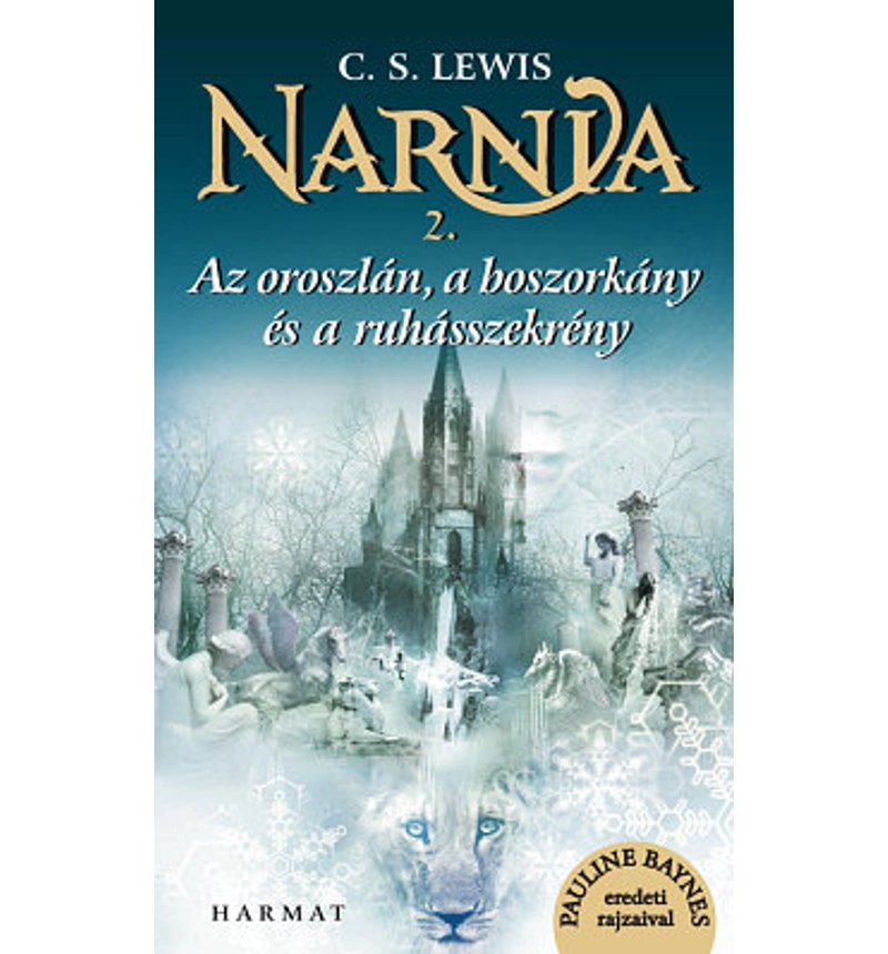 Narnia  2.rész Az oroszlán, a boszorkány és a ruhásszekrény
