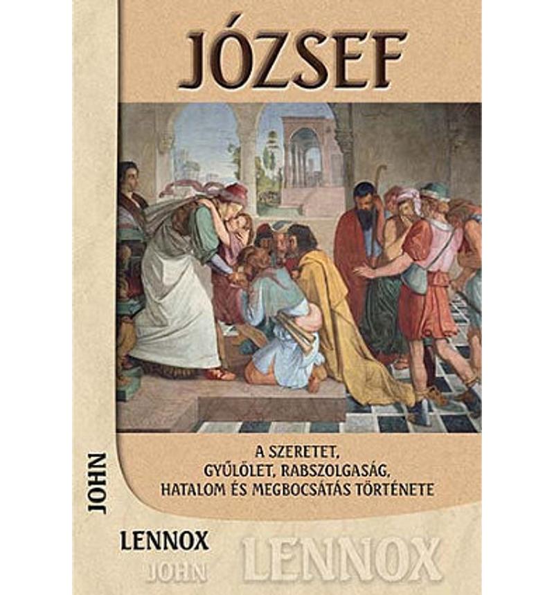 J.C. Lennox -  József - A szeretet, gyűlölet...