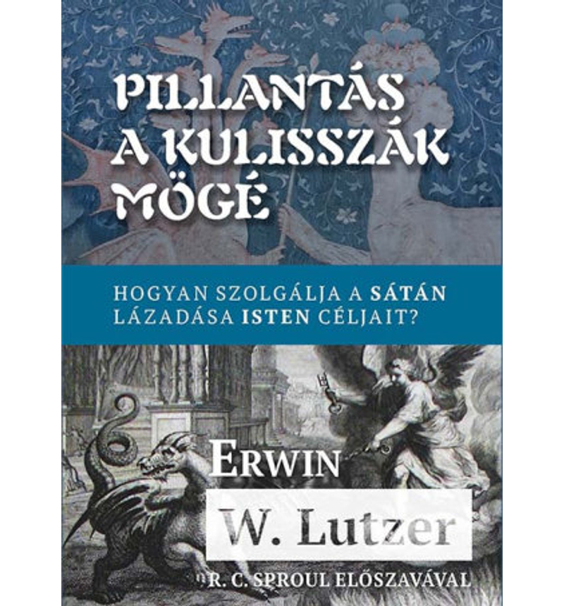 Erwin W. Lutzer - Pillantás a kulisszák mögé