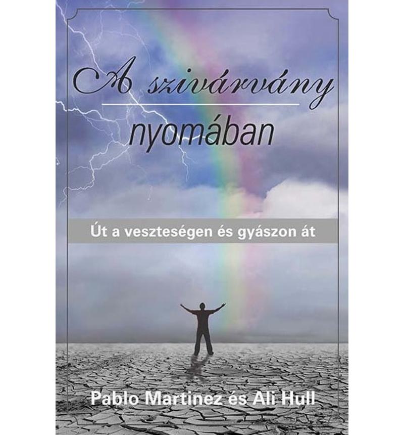Pablo Martínez - A szivárvány nyomában