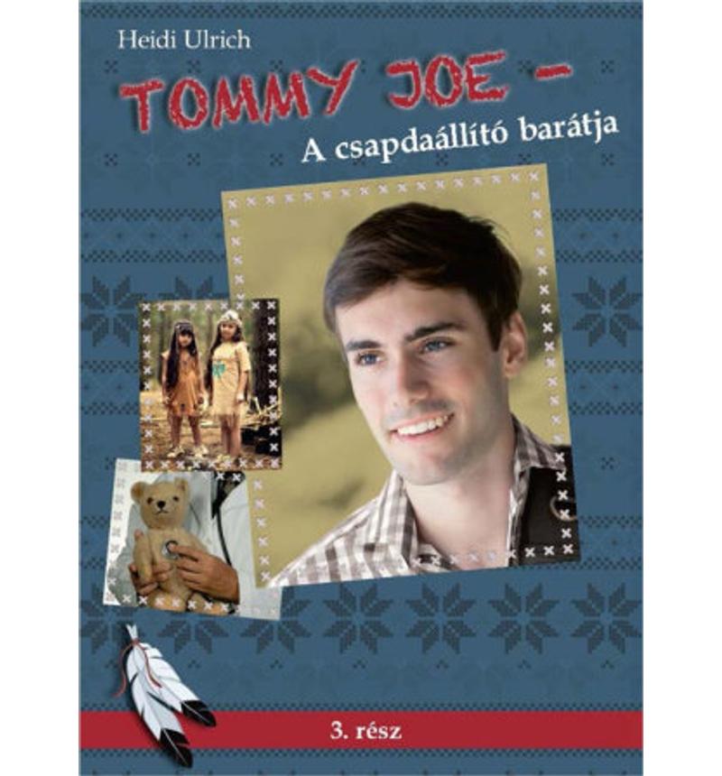 H.Ulrich - Tommy Joe / A csapdaállító barátja - 3.rész