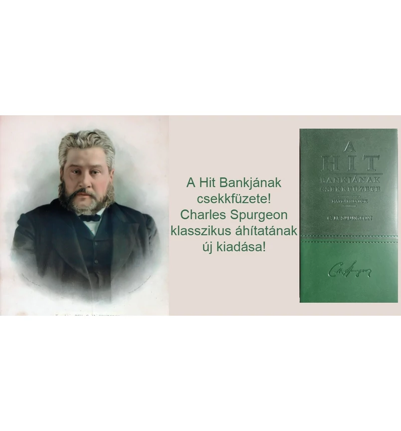 C.H.Spurgeon - A Hit Bankjának csekkfüzete / Napi áhítatok