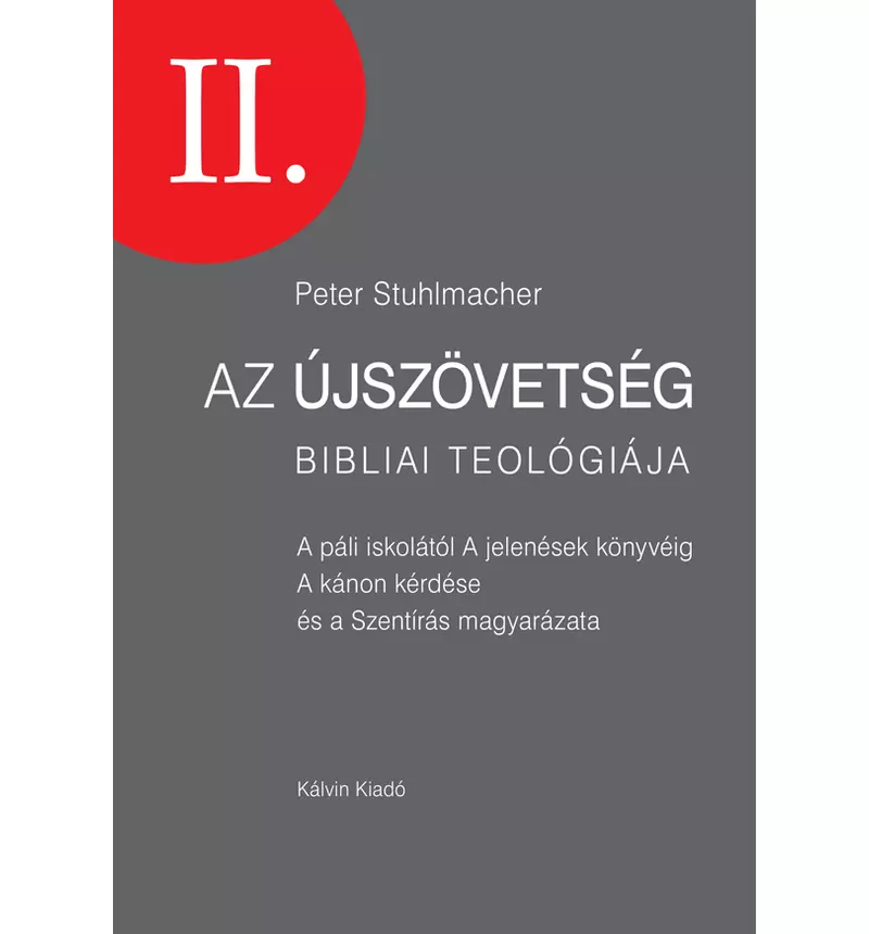 Az Újszövetség bibliai teológiája II.