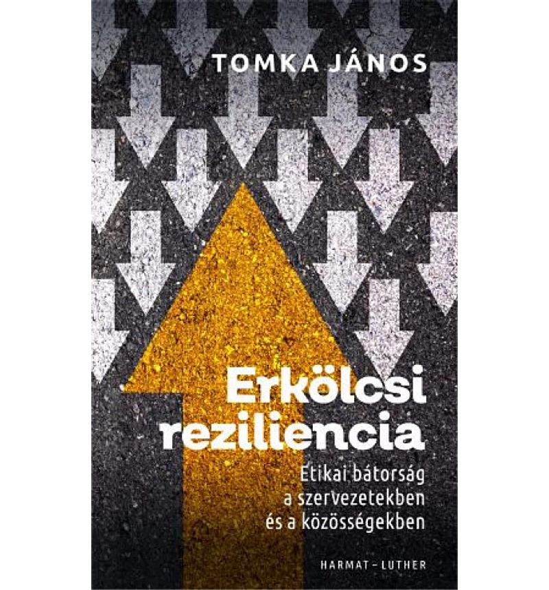 Tomka János - Erkölcsi reziliencia