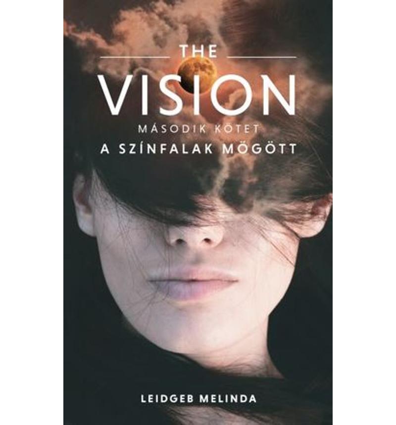 Leidgeb Melinda - The Vision /A színfalak mögött 2.rész