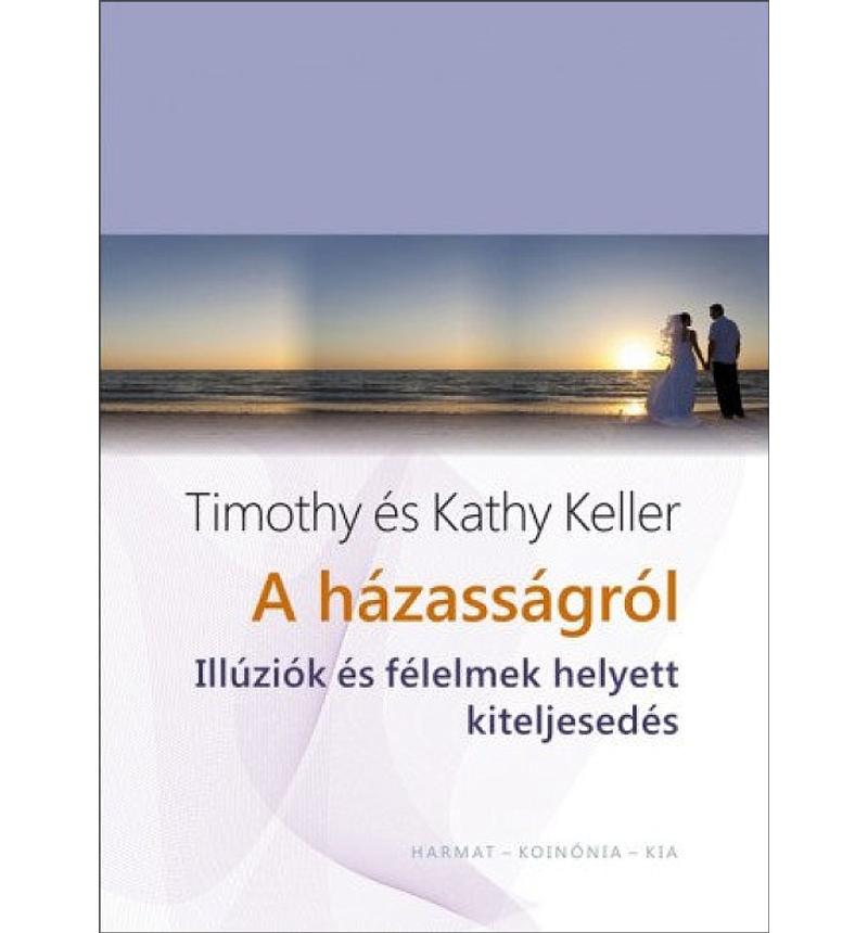 Timothy Keller - A házasságról