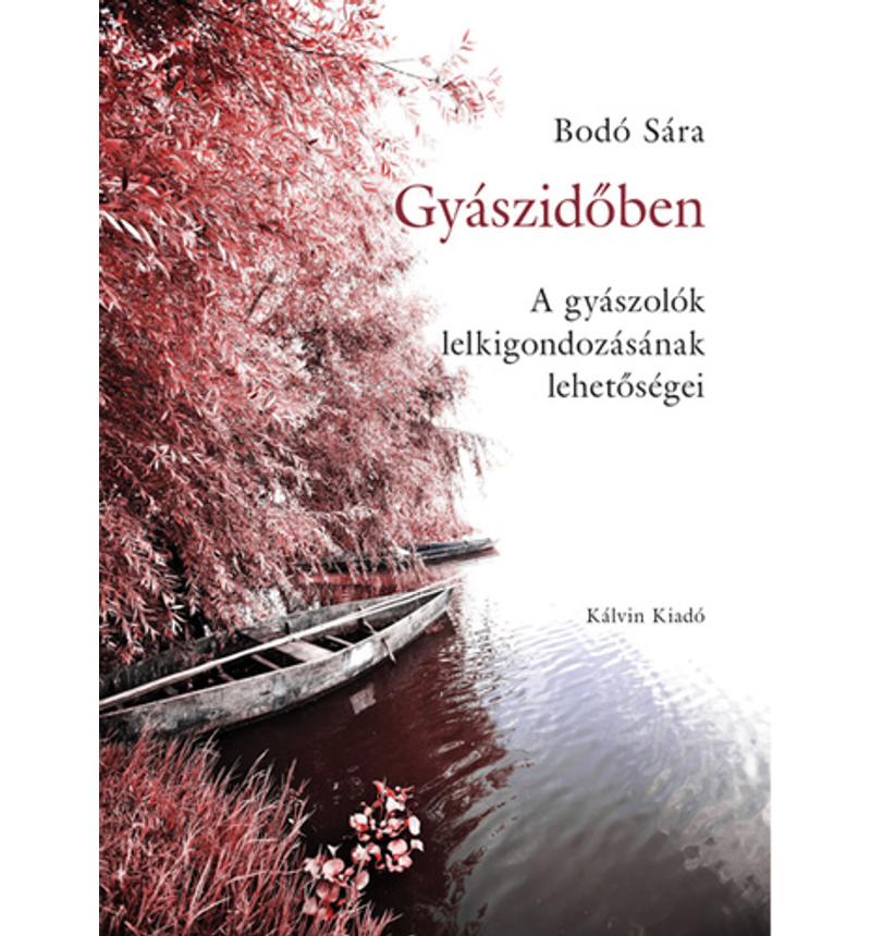 Bodó Sára - Gyászidőben