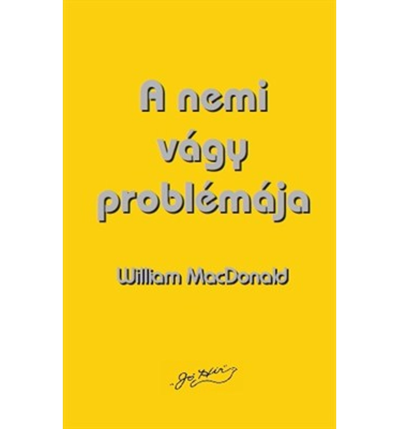 William MacDonald  - A nemi vágy problémája