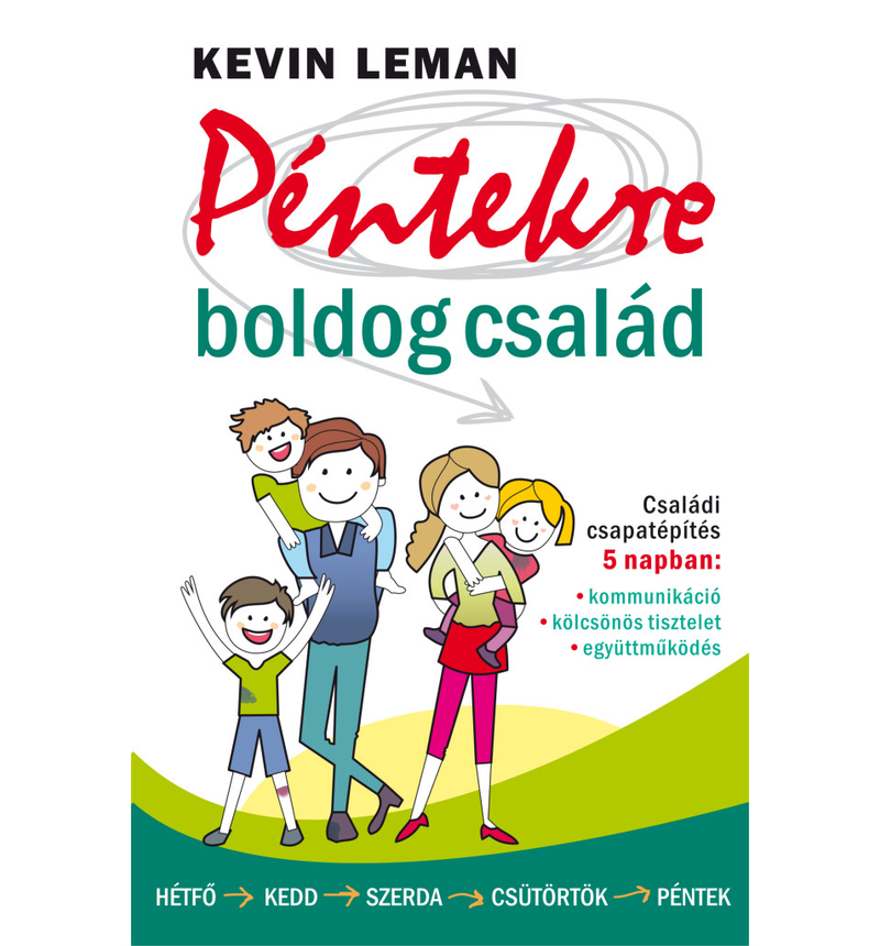 Kevin Leman - Péntekre boldog család