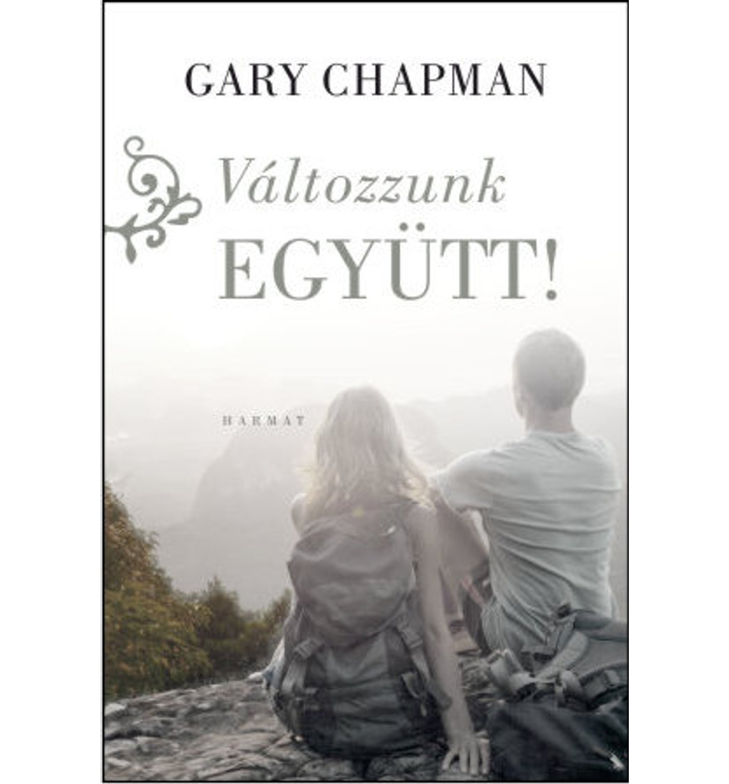Gary Chapman - Változzunk együtt!