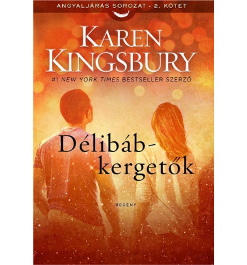 Karen Kingsbury - Délibábkergetők /2.rész