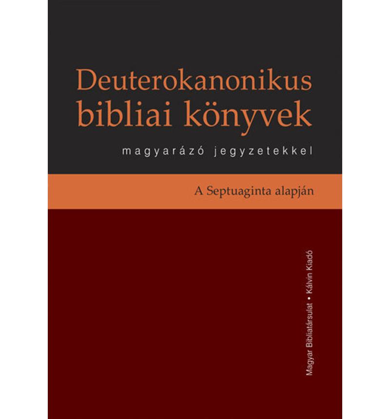 Deuterokanonikus bibliai könyvek magyarázó jegyzetekkel