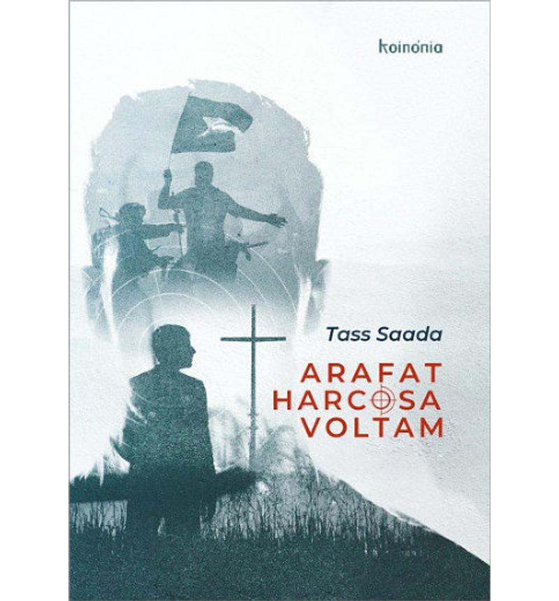 Tass Saada - Arafat harcosa voltam