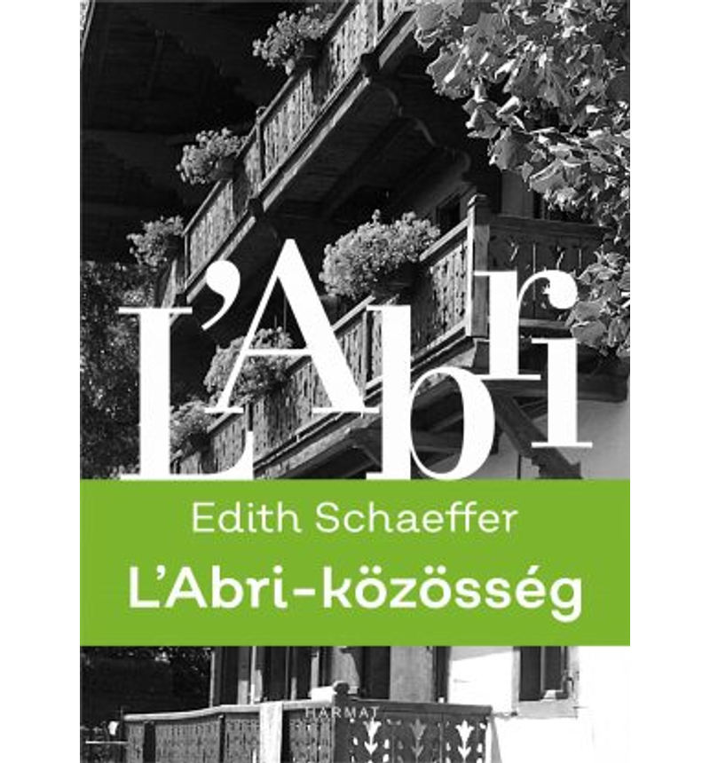 Edith Schaeffer - L'Abri / közösség