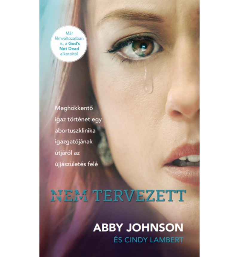 Abby Johnson - Nem tervezett