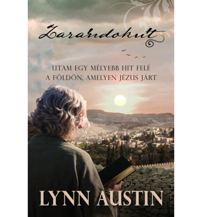 Lynn Austin - Zarándokút