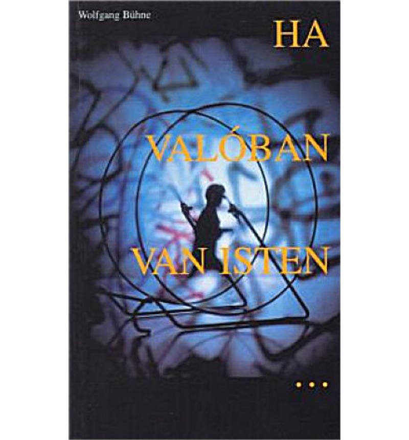 W. Bühne - Ha valóban van Isten...