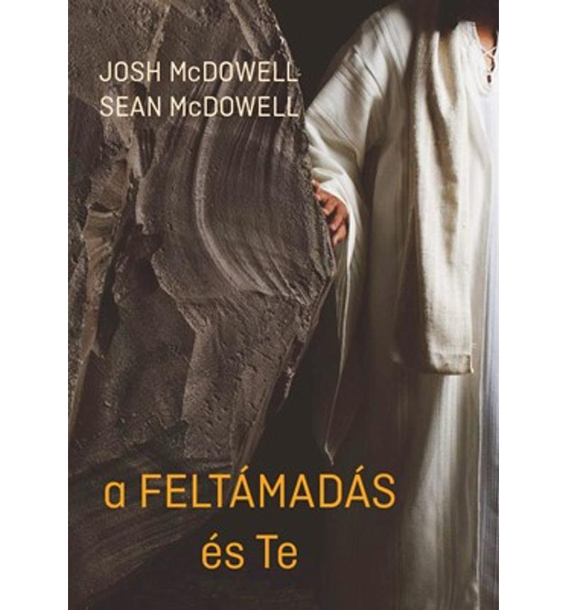 Josh és Sean McDowell  - A feltámadás és te