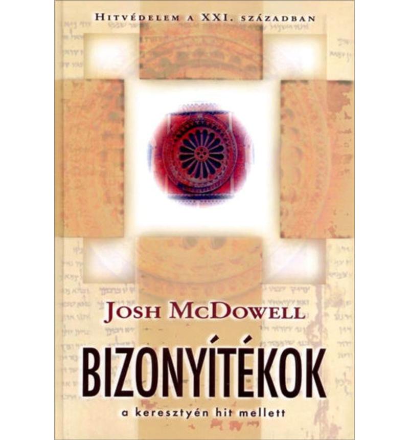 Josh McDowell - Bizonyítékok a keresztyén hit mellett