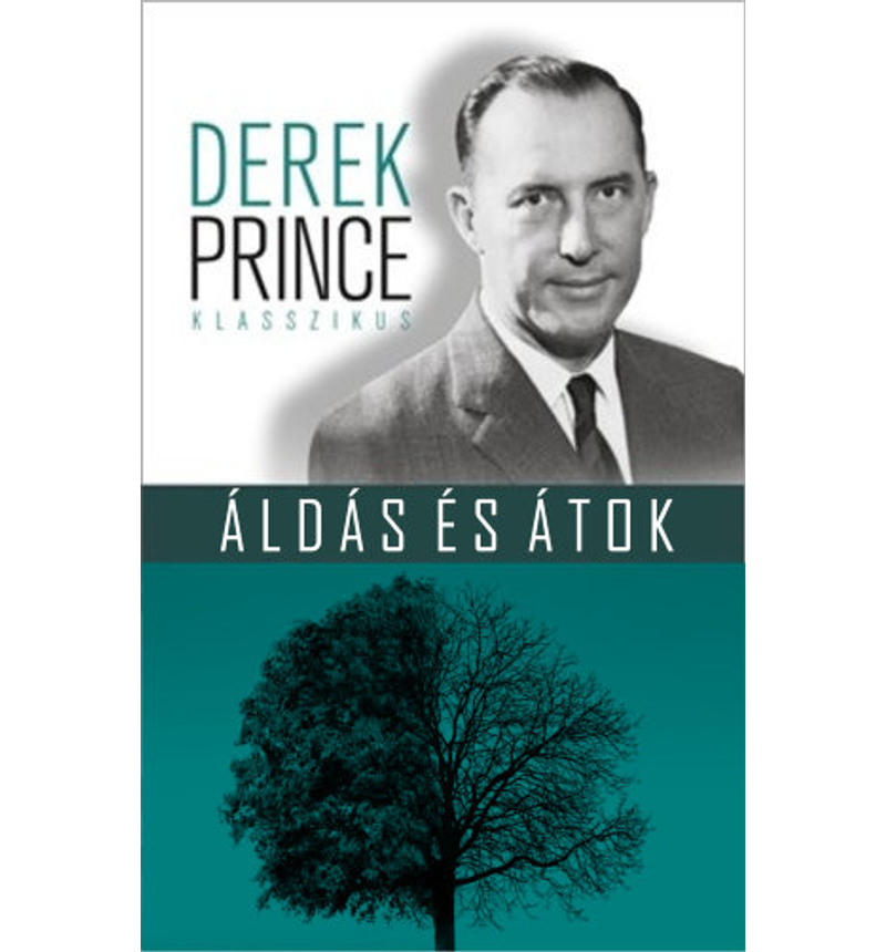 Derek Prince - Áldás és Átok