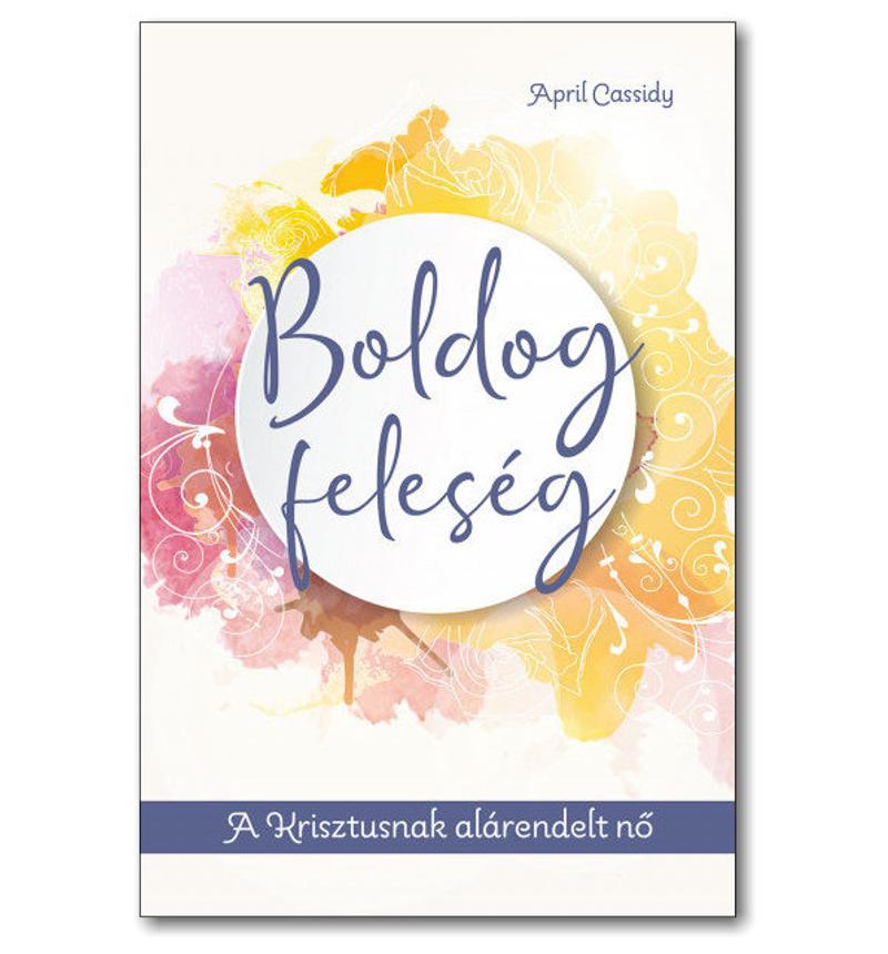 April Cassidy - Boldog feleség
