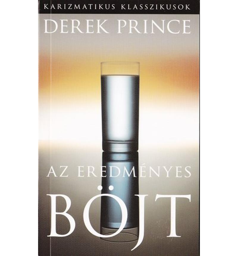 Derek Prince - Az eredményes böjt