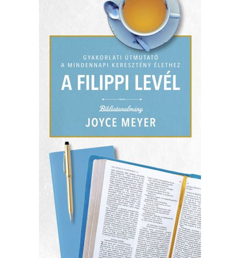 Joyce Meyer - A Filippi levél