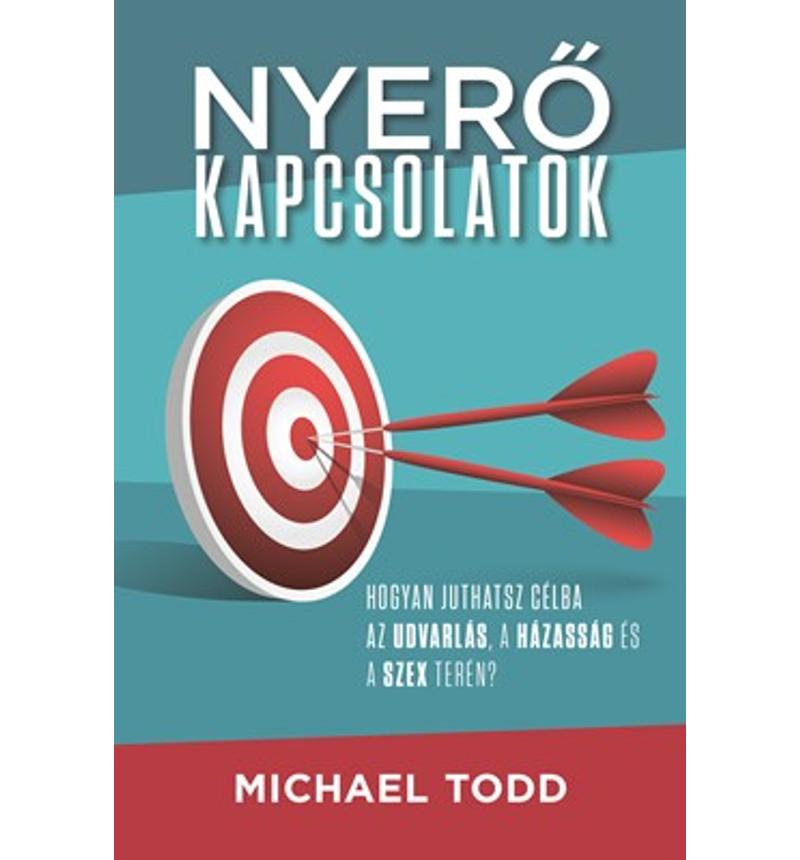 Michael Todd - Nyerő kapcsolatok