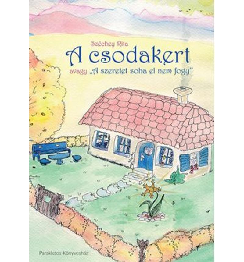 Széchey Rita - A csodakert