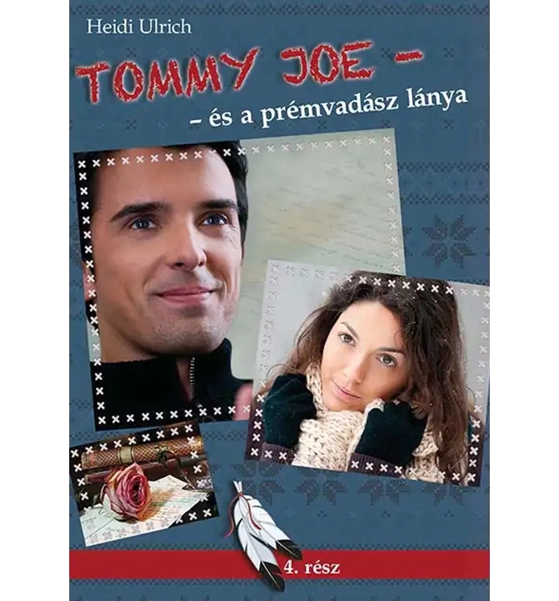 Tommy Joe - és a prémvadász lánya - 4.rész