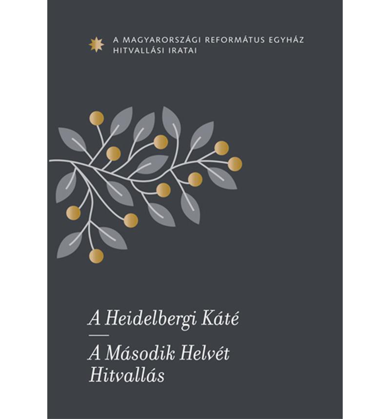 A Heidelbergi Káté - A Második Helvét Hitvallás