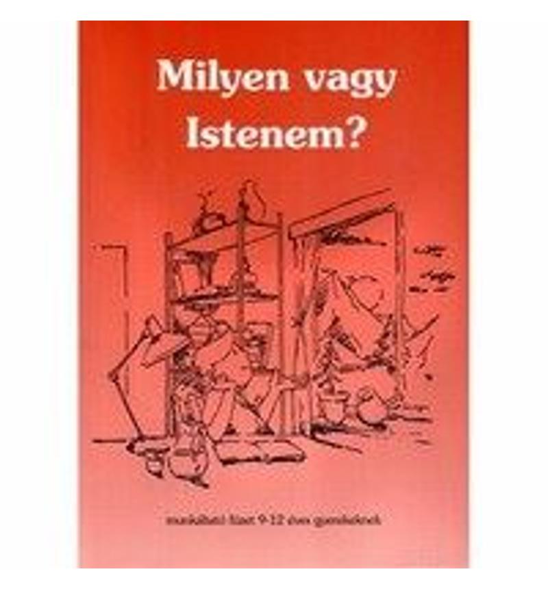 Milyen vagy Istenem?