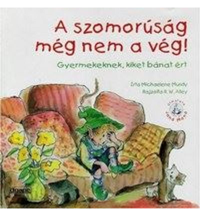 A szomorúság még nem a vég!