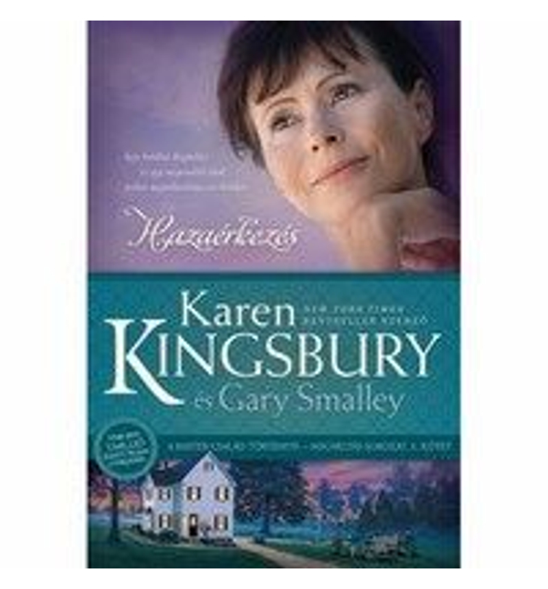 Karen Kingsbury - Hazaérkezés - 5.rész (Megváltás sorozat)