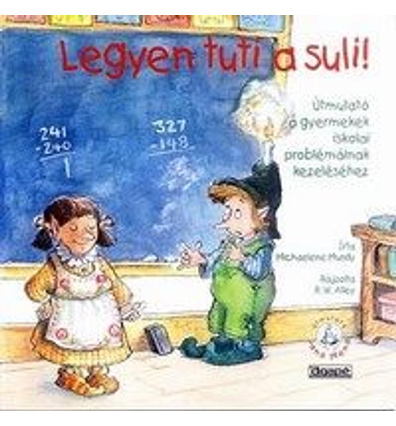 Legyen tuti a suli!