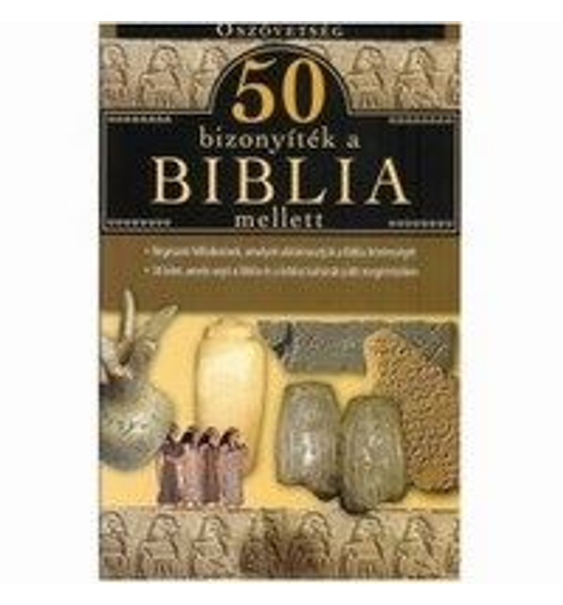 50 bizonyíték a Biblia mellett - Ószövetség
